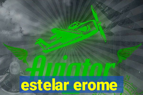 estelar erome